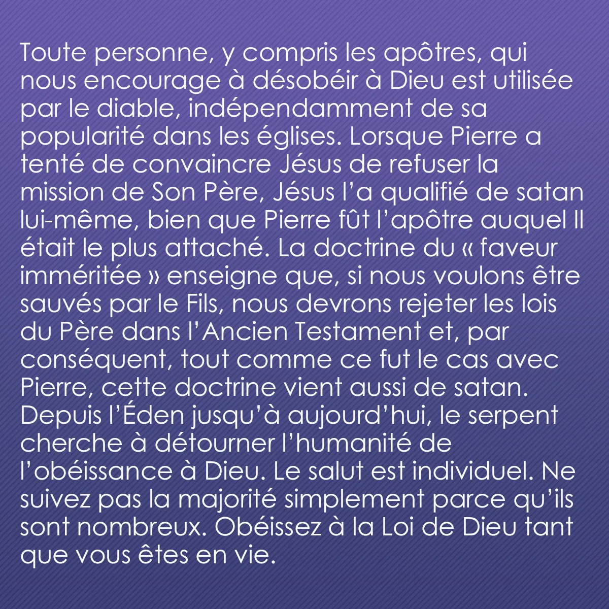 0015 - Post à propos de la Loi de Dieu: Toute personne, y compris les apôtres, qui nous encourage...