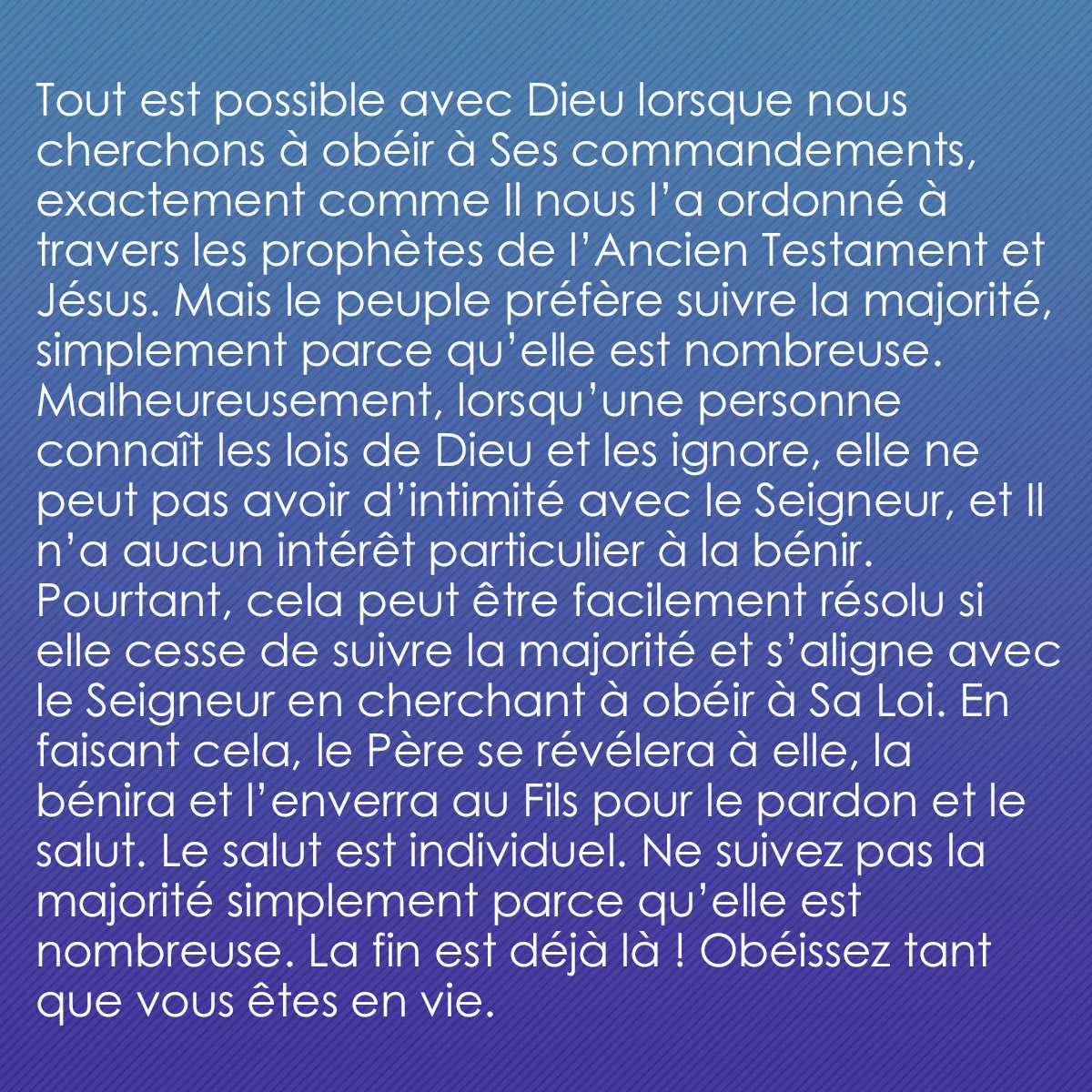 0017 - Post à propos de la Loi de Dieu: Tout est possible avec Dieu lorsque nous cherchons...