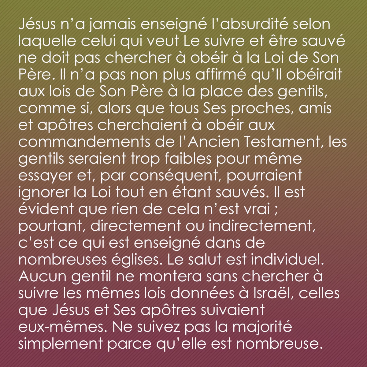 0018 - Post à propos de la Loi de Dieu: Jésus n’a jamais enseigné l’absurdité selon laquelle...