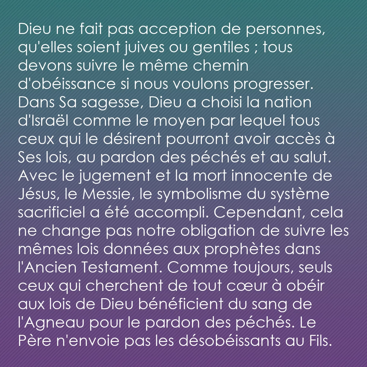 0024 - Post à propos de la Loi de Dieu: Dieu ne fait pas acception de personnes, qu