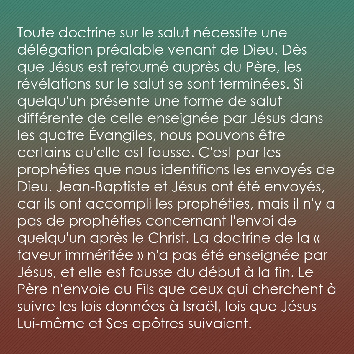 0033 - Post à propos de la Loi de Dieu: Toute doctrine sur le salut nécessite une délégation...