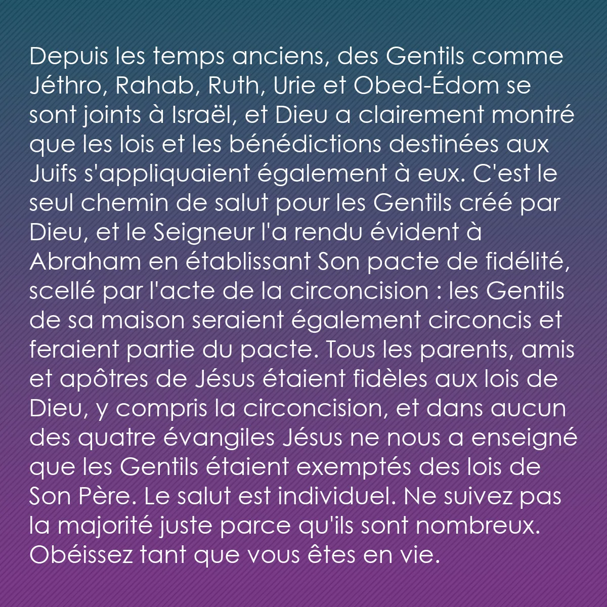 0034 - Post à propos de la Loi de Dieu: Depuis les temps anciens, des Gentils comme Jéthro,...