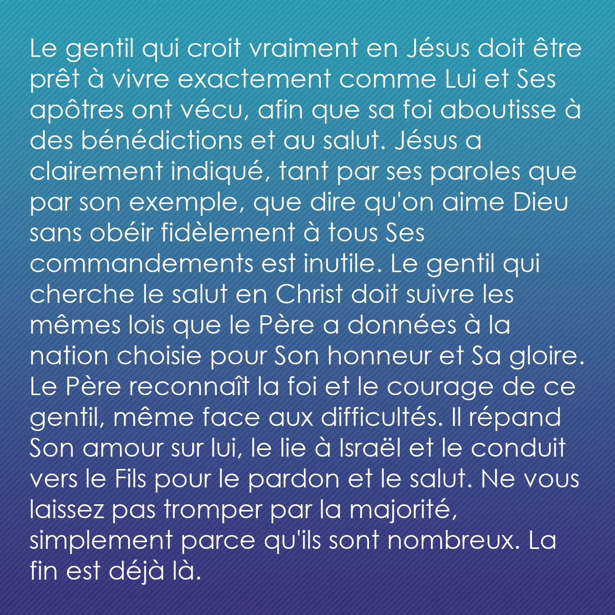 0055 - Post à propos de la Loi de Dieu: Le gentil qui croit vraiment en Jésus doit être prêt...