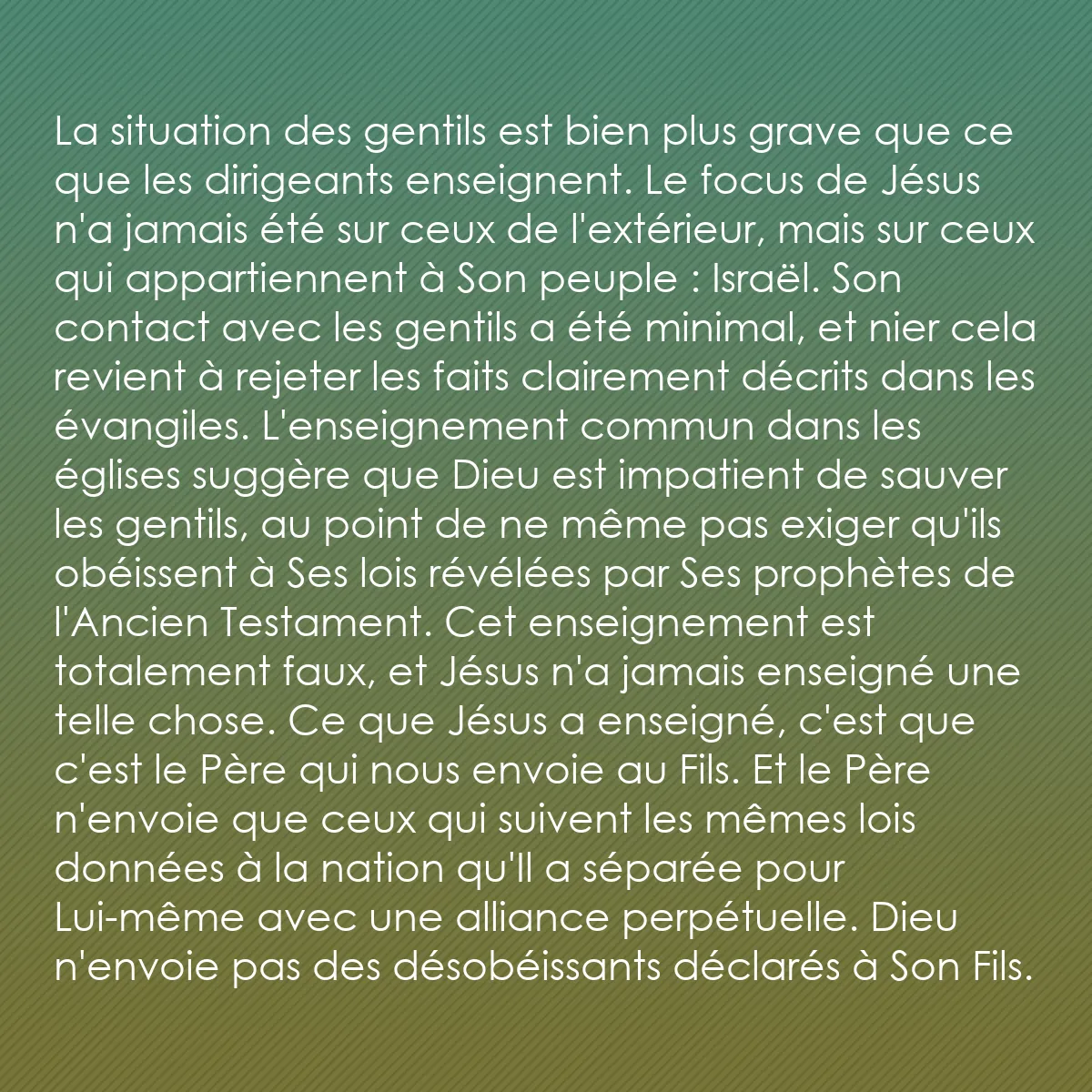 0063 - Post à propos de la Loi de Dieu: La situation des gentils est bien plus grave que ce...