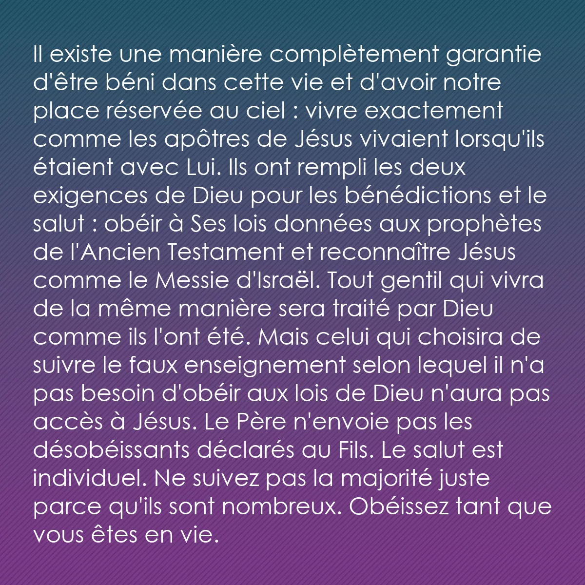 0074 - Post à propos de la Loi de Dieu: Il existe une manière complètement garantie d