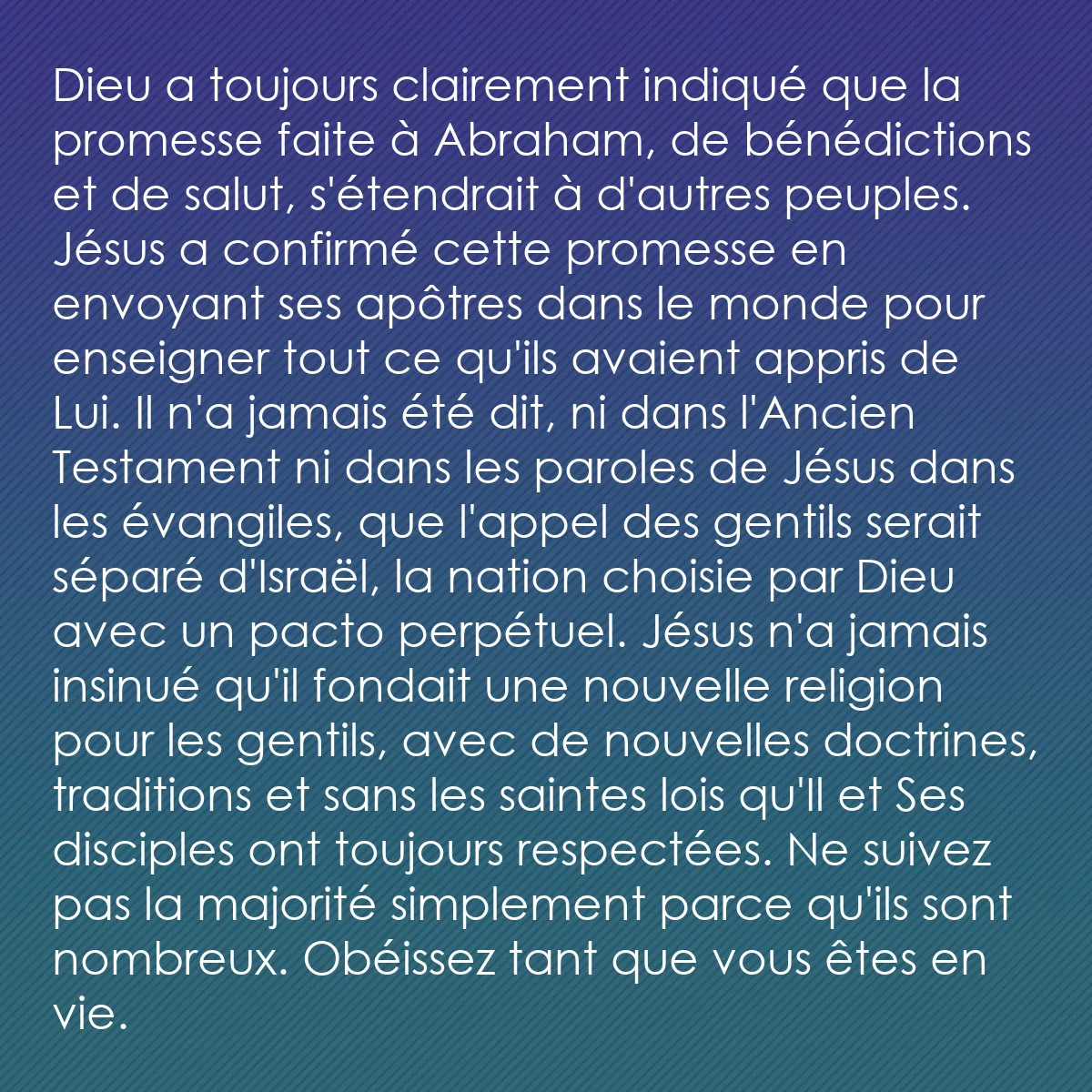 0077 - Post à propos de la Loi de Dieu: Dieu a toujours clairement indiqué que la promesse...