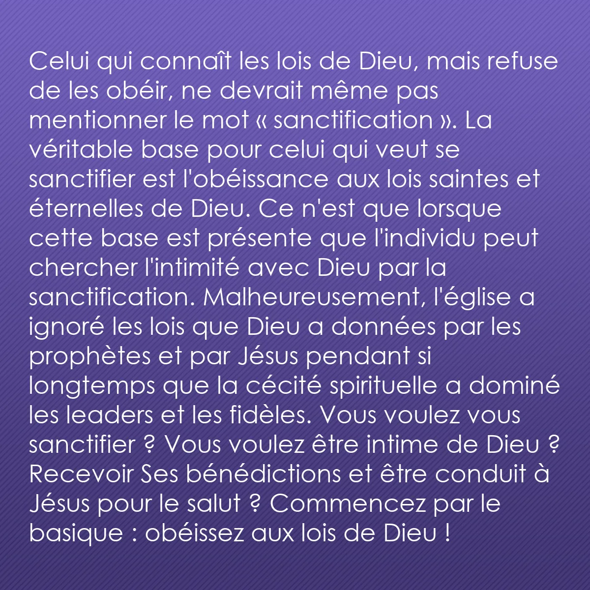 0078 - Post à propos de la Loi de Dieu: Celui qui connaît les lois de Dieu, mais refuse de...