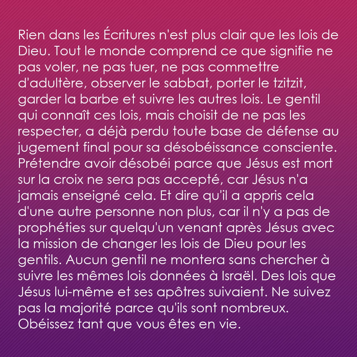 0081 - Post à propos de la Loi de Dieu: Rien dans les Écritures n