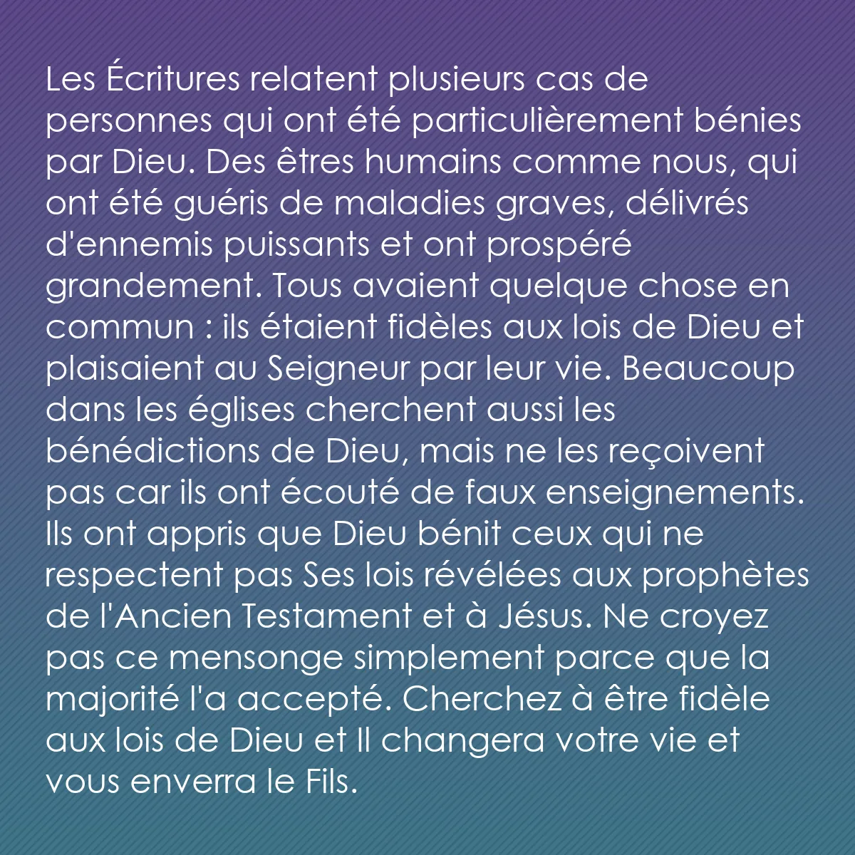 0082 - Post à propos de la Loi de Dieu: Les Écritures relatent plusieurs cas de personnes...