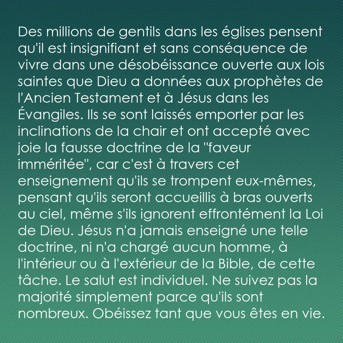 0085 - Post à propos de la Loi de Dieu: Des millions de gentils dans les églises pensent qu