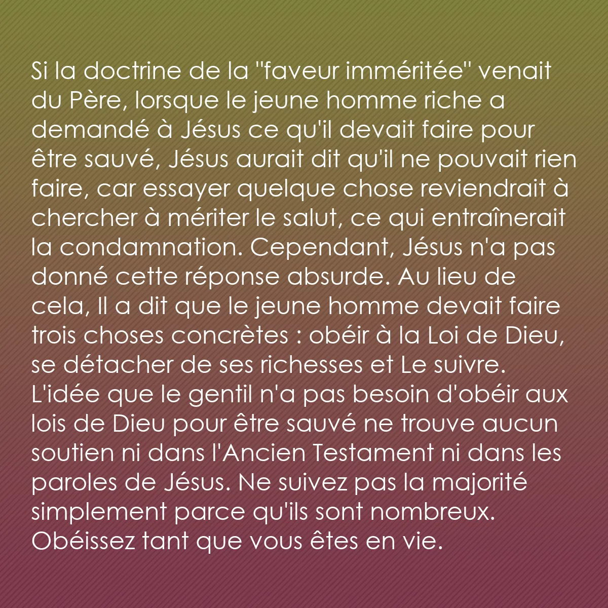 0108 - Post à propos de la Loi de Dieu: Si la doctrine de la "faveur imméritée" venait du...