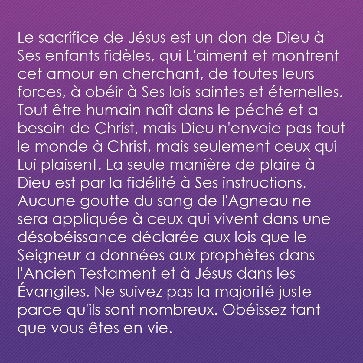 0111 - Post à propos de la Loi de Dieu: Le sacrifice de Jésus est un don de Dieu à Ses enfants...