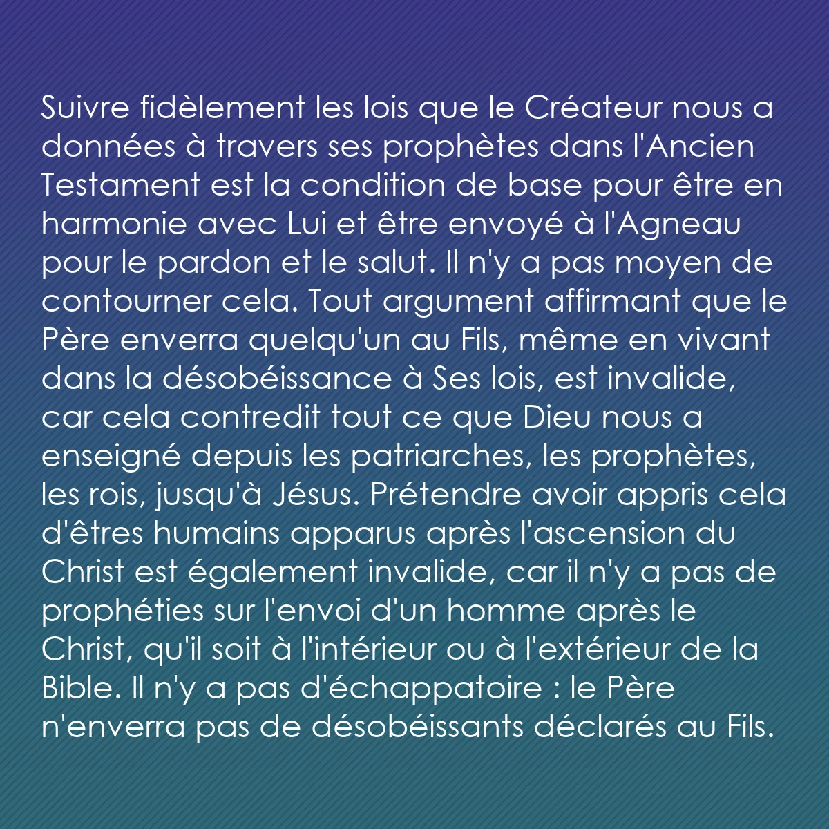 0137 - Post à propos de la Loi de Dieu: Suivre fidèlement les lois que le Créateur nous a...