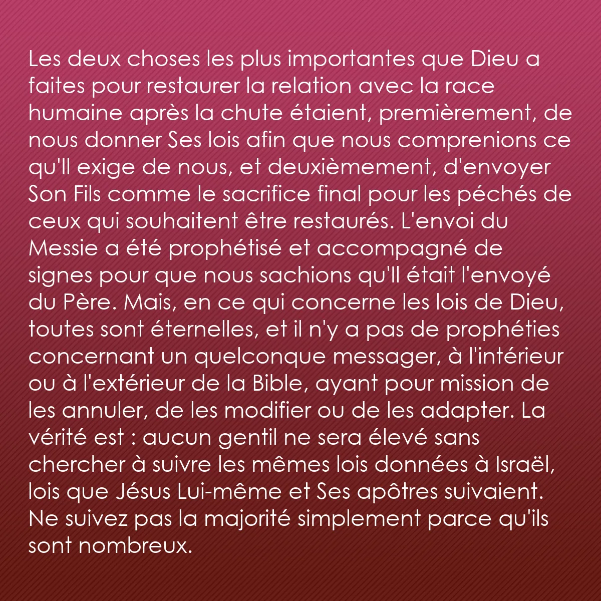 0139 - Post à propos de la Loi de Dieu: Les deux choses les plus importantes que Dieu a faites...