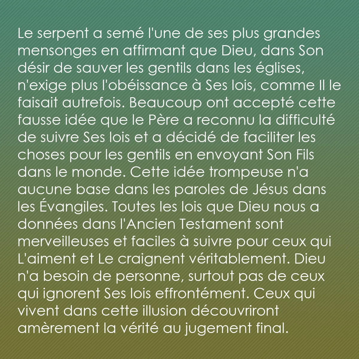0143 - Post à propos de la Loi de Dieu: Le serpent a semé l