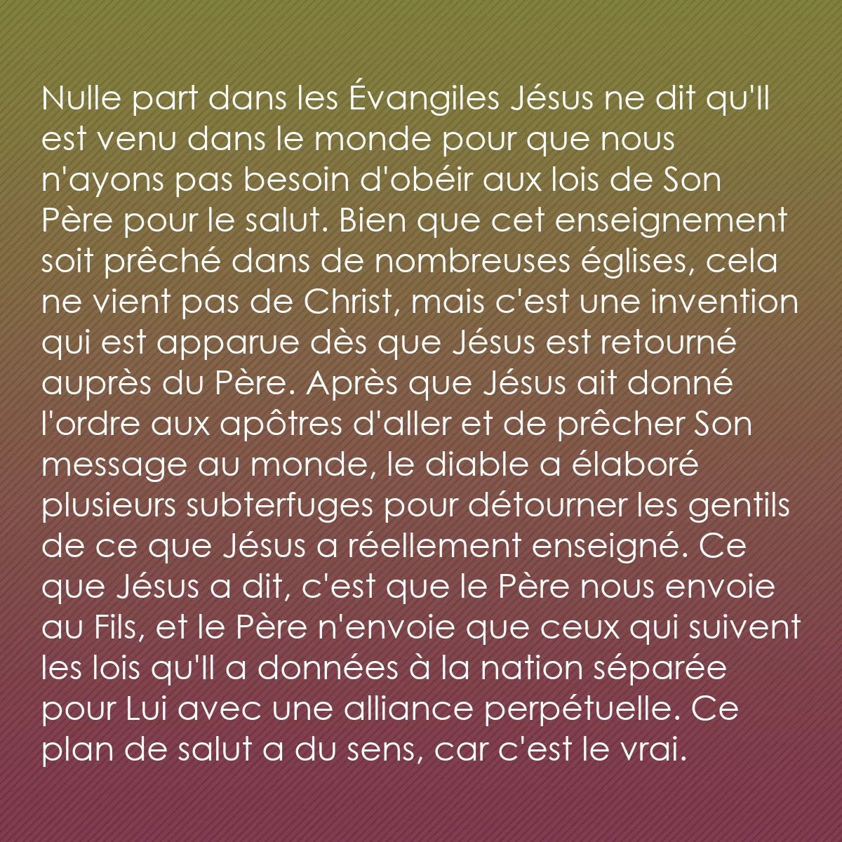 0148 - Post à propos de la Loi de Dieu: Nulle part dans les Évangiles Jésus ne dit qu