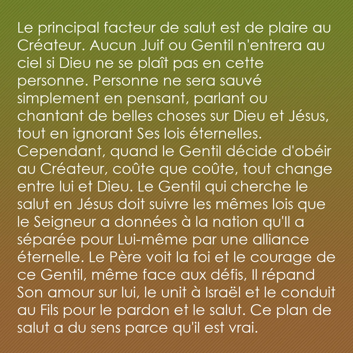 0149 - Post à propos de la Loi de Dieu: Le principal facteur de salut est de plaire au Créateur....