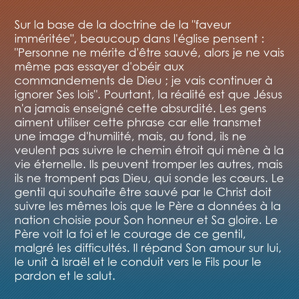 0152 - Post à propos de la Loi de Dieu: Sur la base de la doctrine de la "faveur imméritée",...