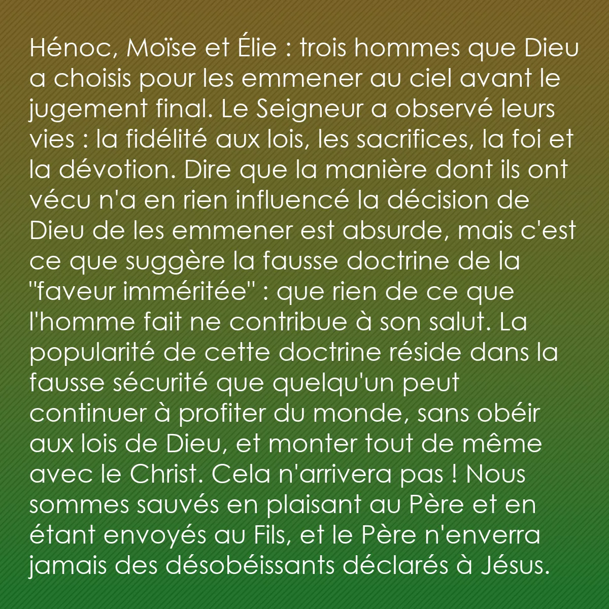 0156 - Post à propos de la Loi de Dieu: Hénoc, Moïse et Élie : trois hommes que Dieu a choisis...