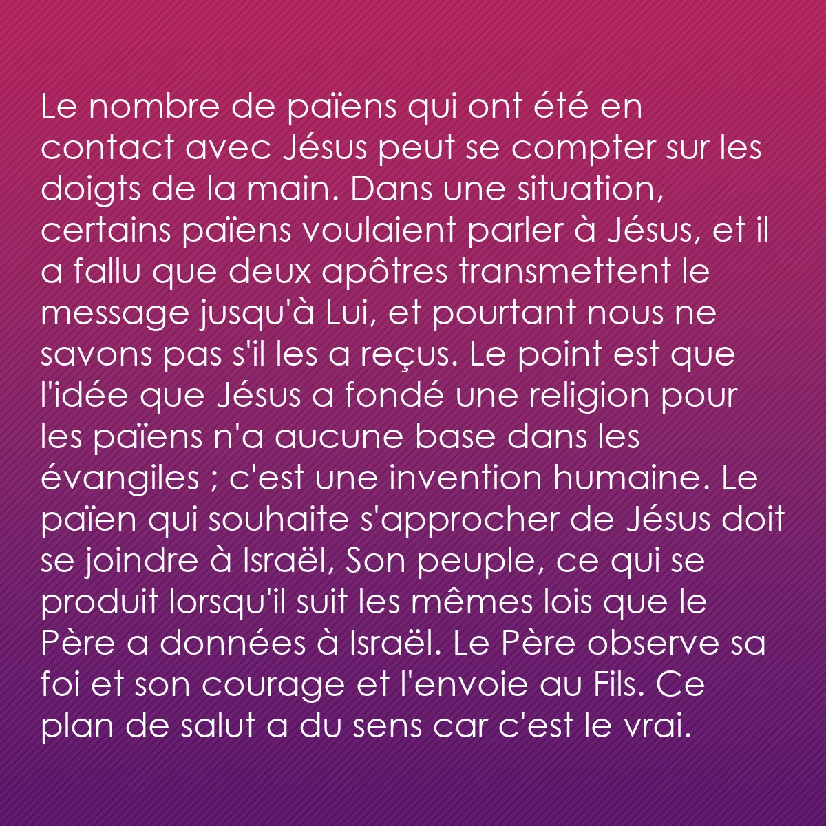 0161 - Post à propos de la Loi de Dieu: Le nombre de païens qui ont été en contact avec Jésus...