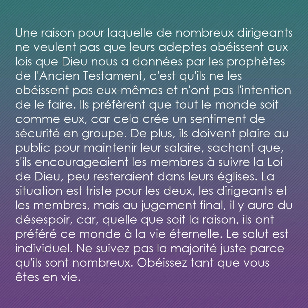 0164 - Post à propos de la Loi de Dieu: Une raison pour laquelle de nombreux dirigeants ne...