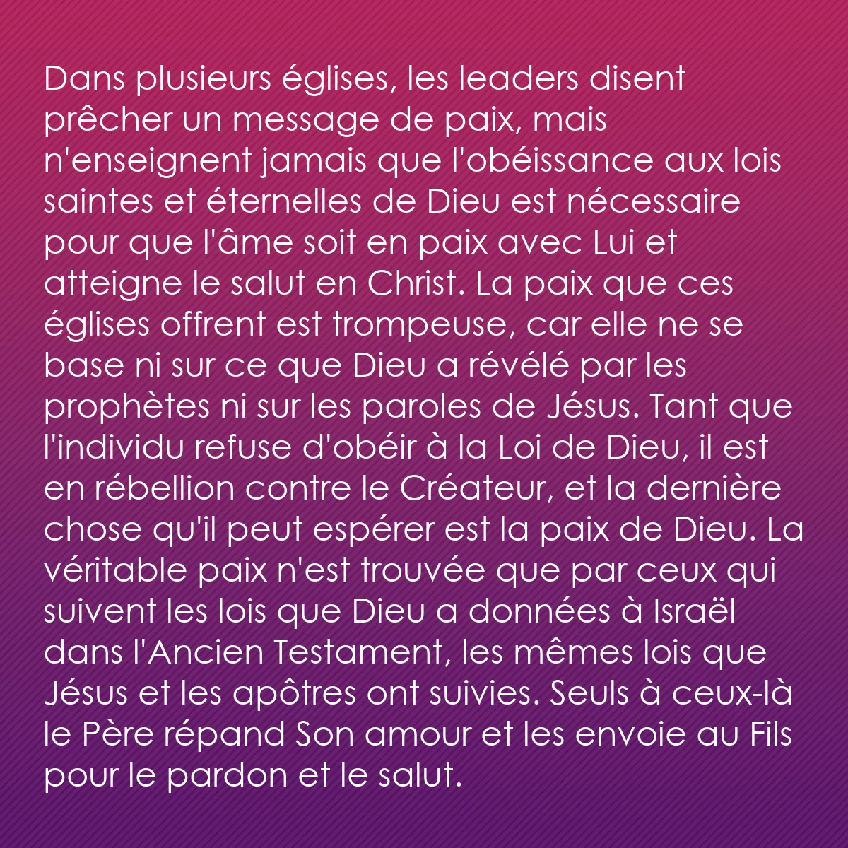 0181 - Post à propos de la Loi de Dieu: Dans plusieurs églises, les leaders disent prêcher...