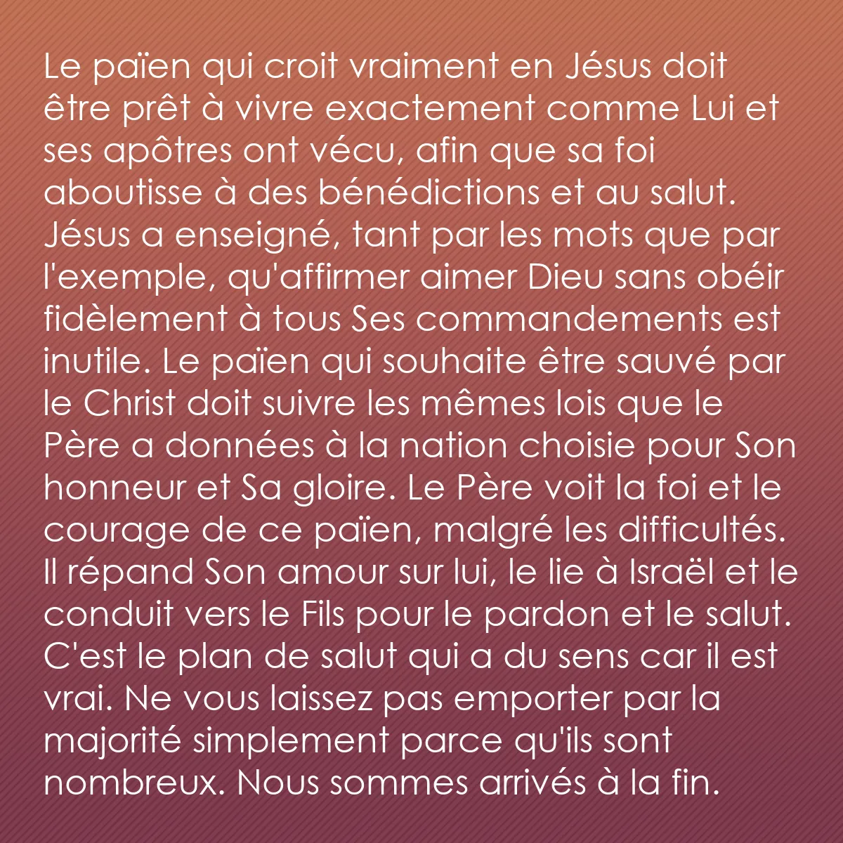 0186 - Post à propos de la Loi de Dieu: Le païen qui croit vraiment en Jésus doit être prêt...