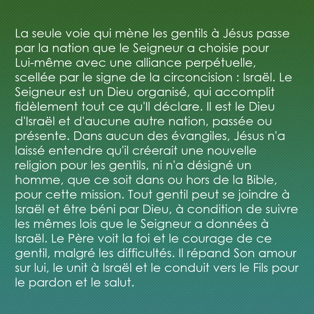 0190 - Post à propos de la Loi de Dieu: La seule voie qui mène les gentils à Jésus passe par...