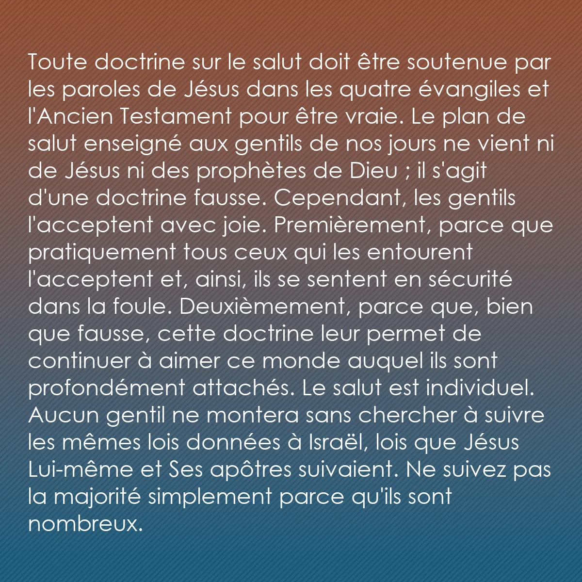 0192 - Post à propos de la Loi de Dieu: Toute doctrine sur le salut doit être soutenue par...