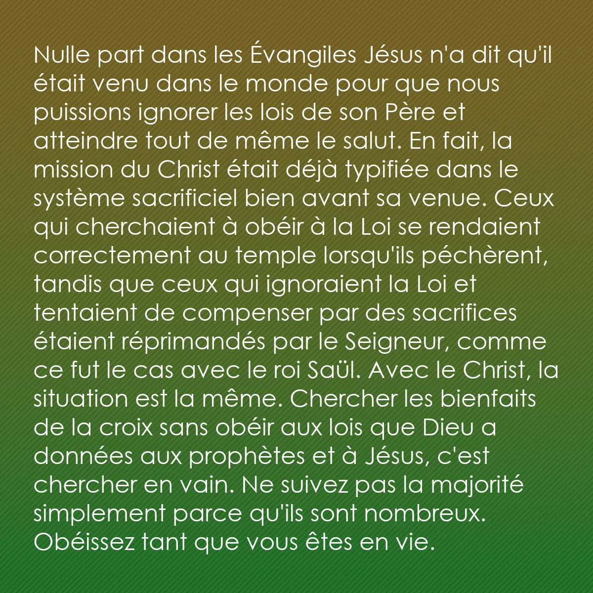 0196 - Post à propos de la Loi de Dieu: Nulle part dans les Évangiles Jésus n