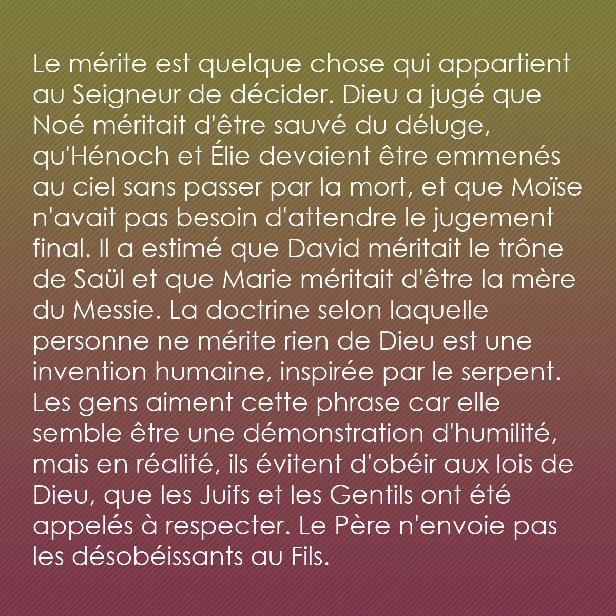 0228 - Post à propos de la Loi de Dieu: Le mérite est quelque chose qui appartient au Seigneur...