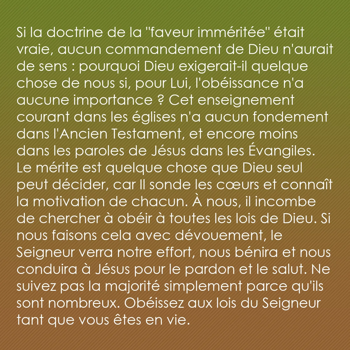 0229 - Post à propos de la Loi de Dieu: Si la doctrine de la "faveur imméritée" était vraie,...