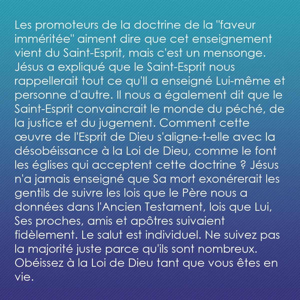 0235 - Post à propos de la Loi de Dieu: Les promoteurs de la doctrine de la "faveur imméritée"...