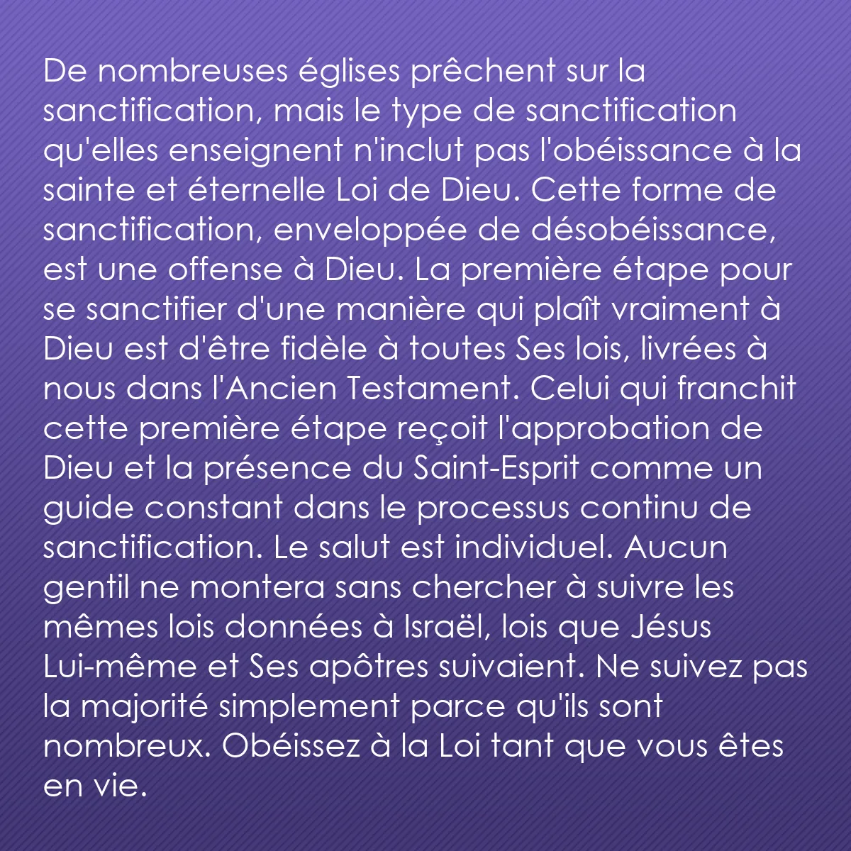0238 - Post à propos de la Loi de Dieu: De nombreuses églises prêchent sur la sanctification,...