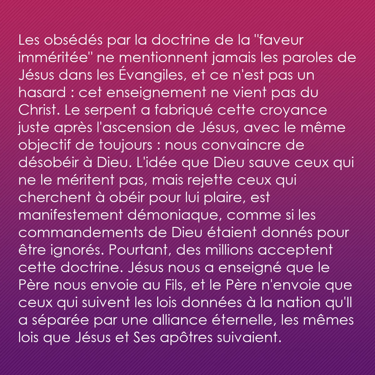 0241 - Post à propos de la Loi de Dieu: Les obsédés par la doctrine de la "faveur imméritée"...