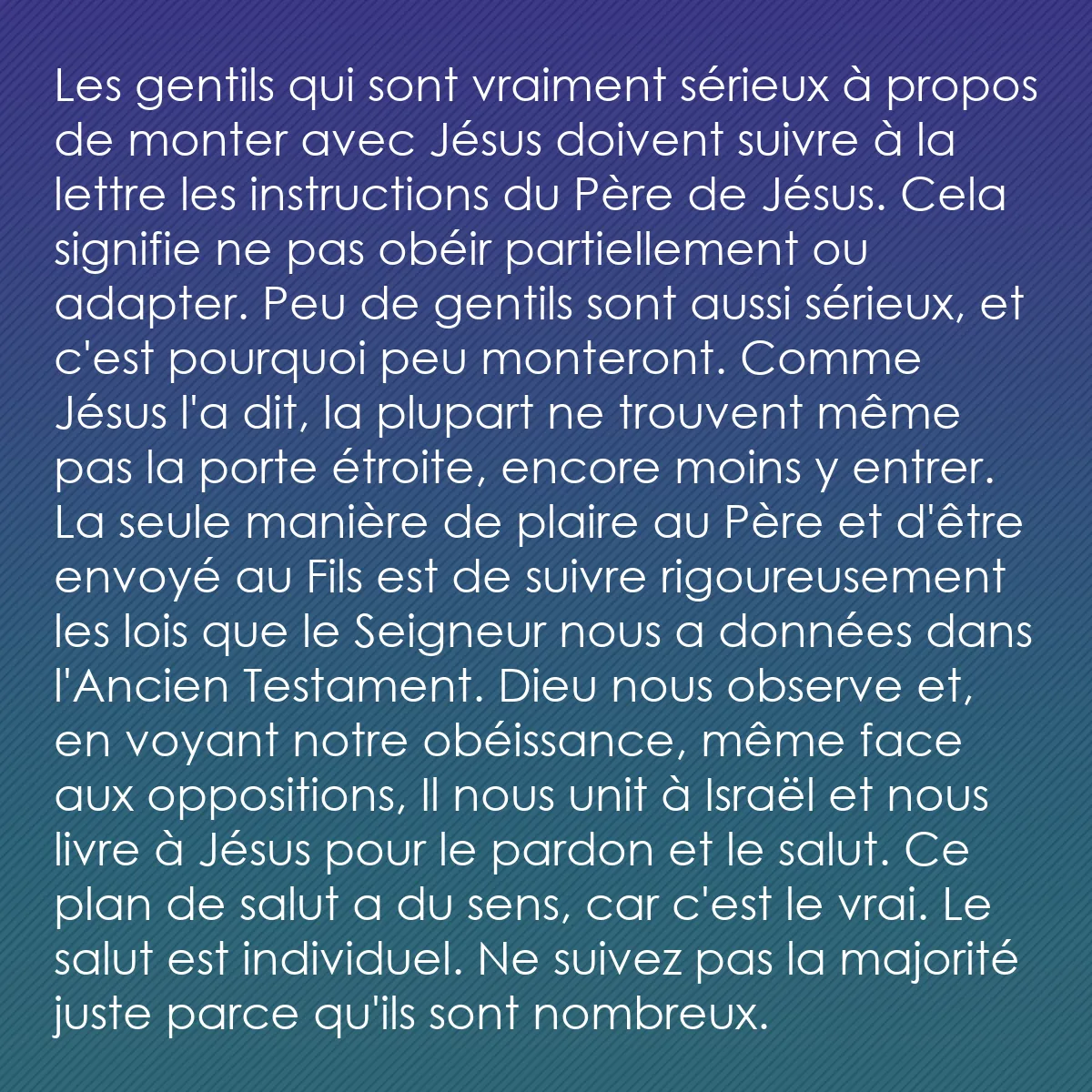 0257 - Post à propos de la Loi de Dieu: Les gentils qui sont vraiment sérieux à propos de...