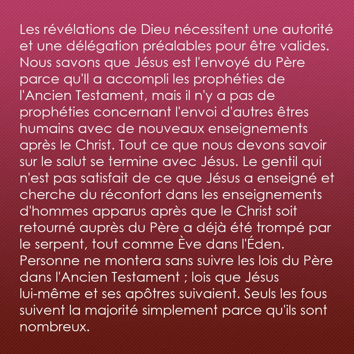 0259 - Post à propos de la Loi de Dieu: Les révélations de Dieu nécessitent une autorité et...