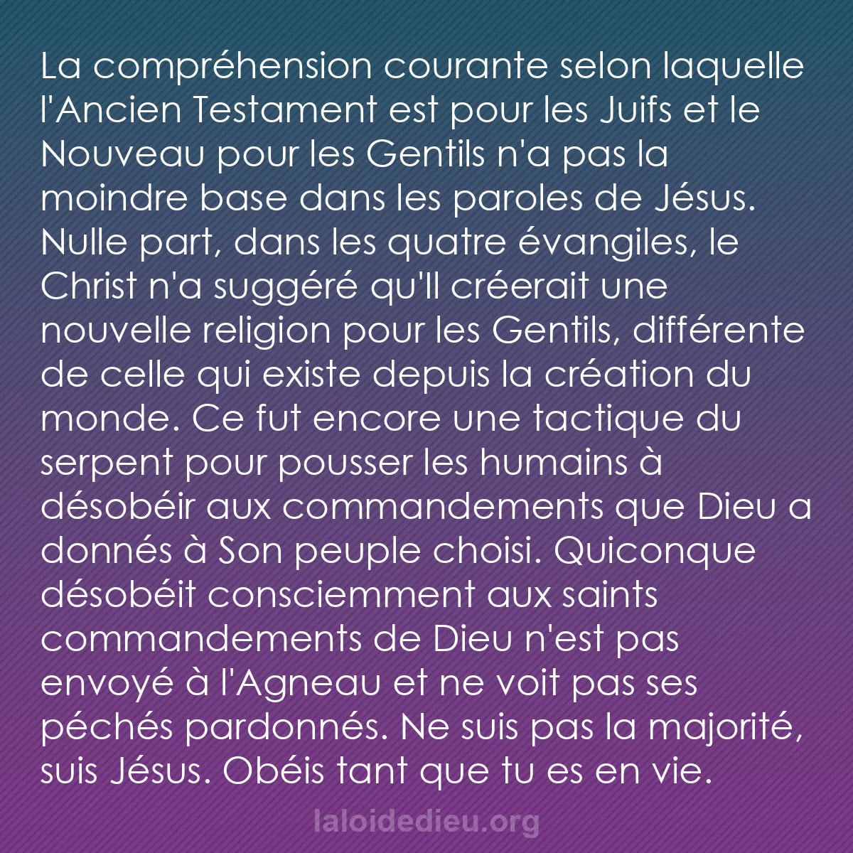 b0014 - Post à propos de la Loi de Dieu : La compréhension courante selon laquelle l