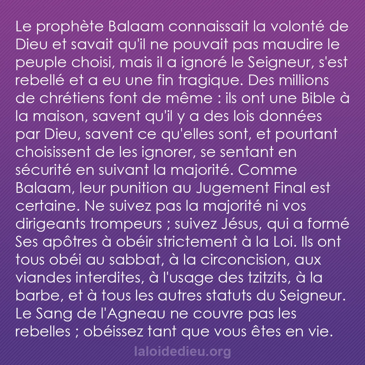 b0031 - Post à propos de la Loi de Dieu : Le prophète Balaam connaissait la volonté de Dieu et savait...