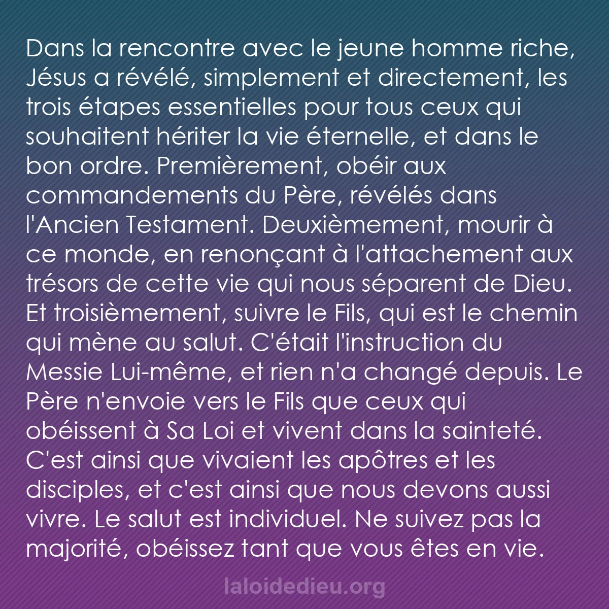 b0034 - Post à propos de la Loi de Dieu : Dans la rencontre avec le jeune homme riche, Jésus a révélé,...