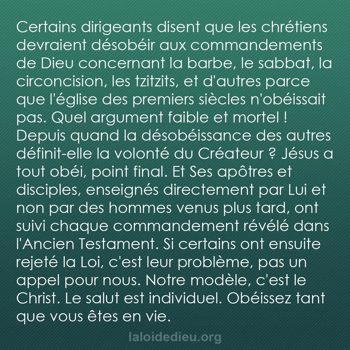 b0040 - Post à propos de la Loi de Dieu : Certains dirigeants disent que les chrétiens devraient désobéir...