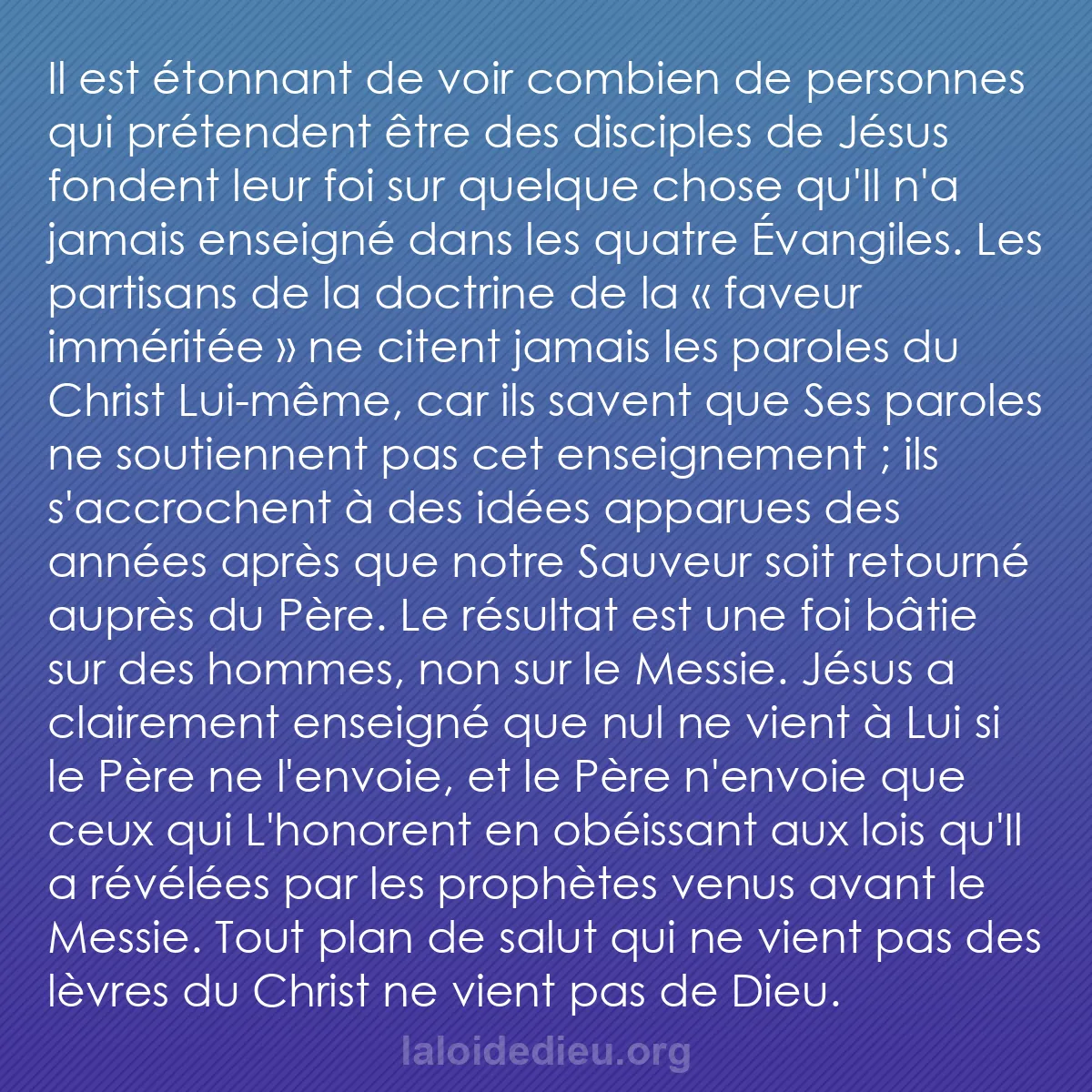b0047 - Post à propos de la Loi de Dieu : Il est étonnant de voir combien de personnes qui prétendent...
