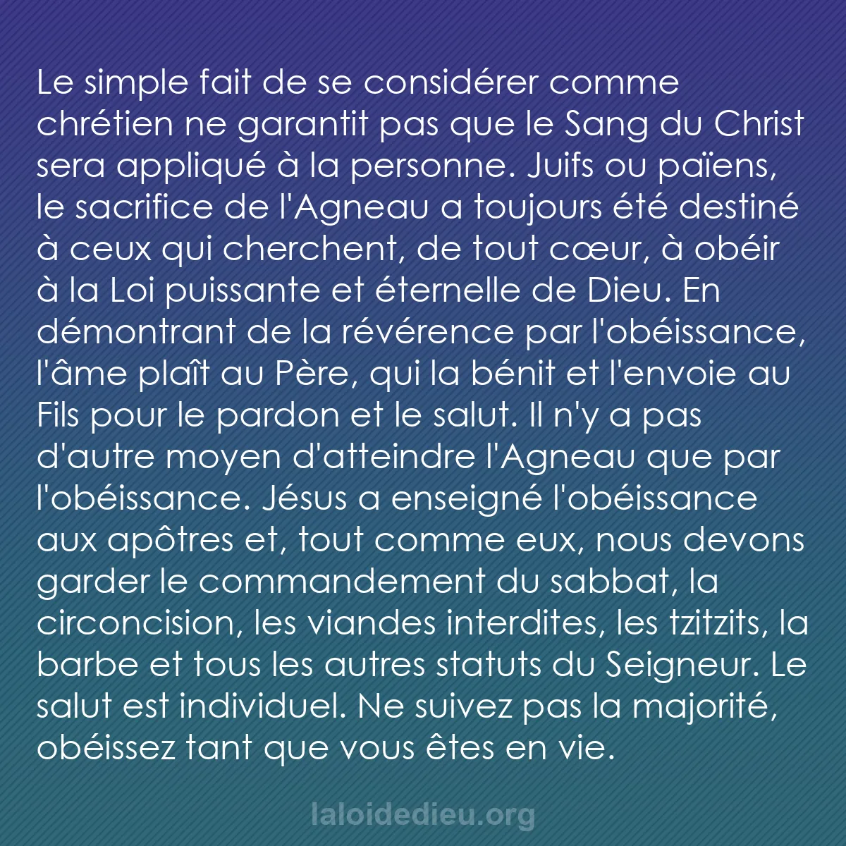 b0057 - Post à propos de la Loi de Dieu : Le simple fait de se considérer comme chrétien ne garantit pas...