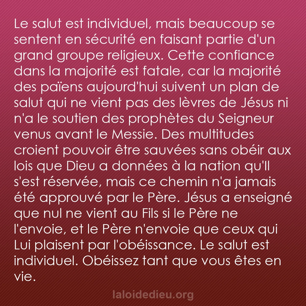 b0059 - Post à propos de la Loi de Dieu : Le salut est individuel, mais beaucoup se sentent en sécurité...