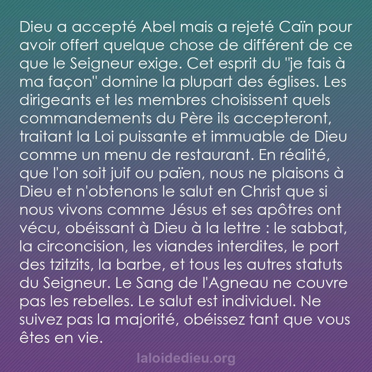 b0064 - Post à propos de la Loi de Dieu : Dieu a accepté Abel mais a rejeté Caïn pour avoir offert quelque...