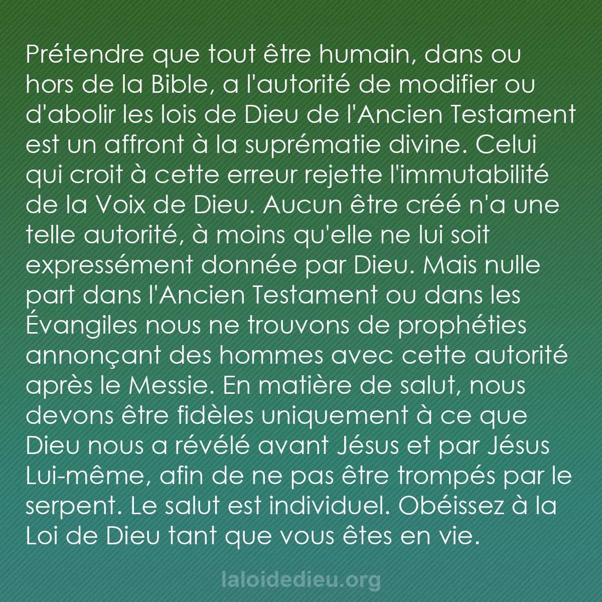 b0070 - Post à propos de la Loi de Dieu : Prétendre que tout être humain, dans ou hors de la Bible, a...