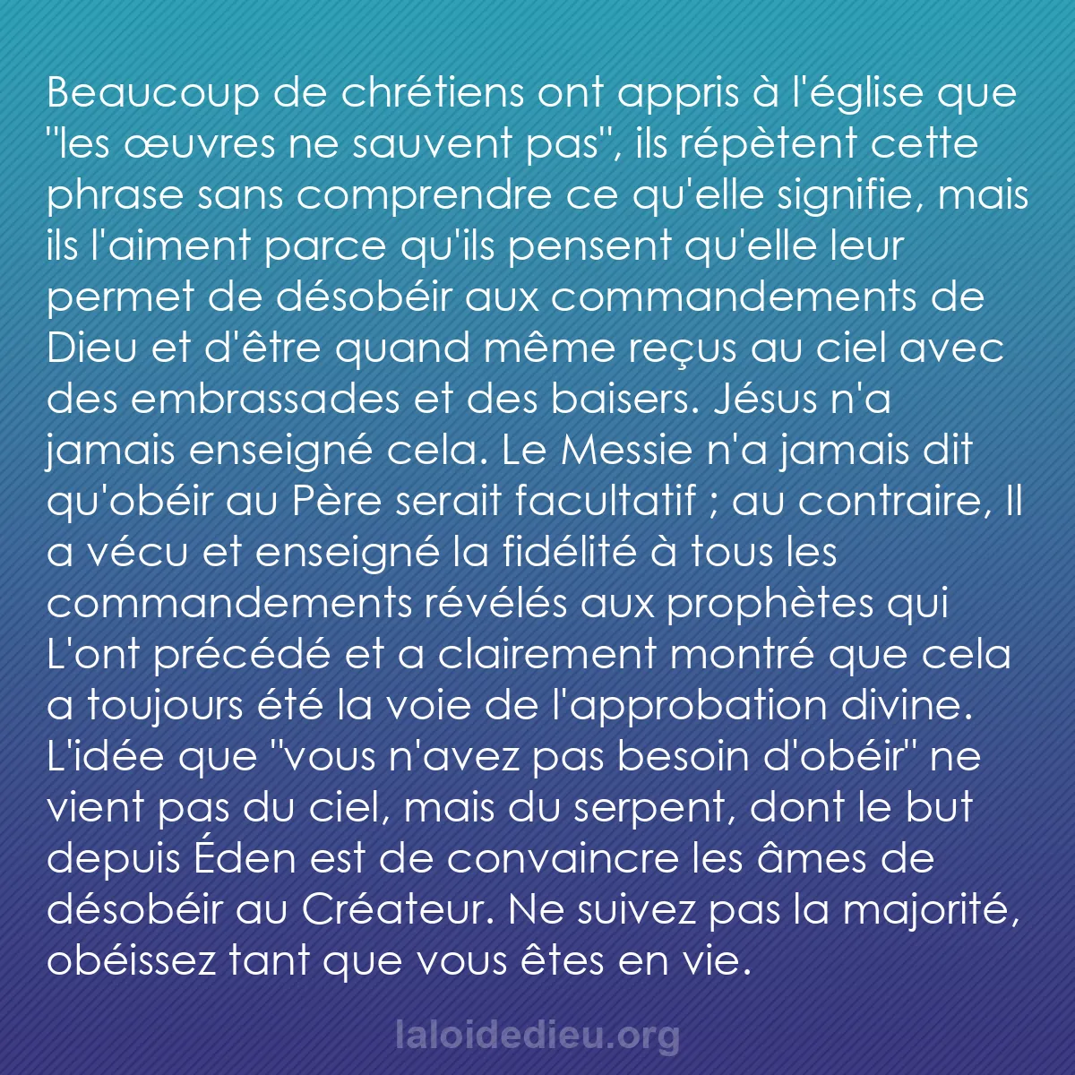 b0075 - Post à propos de la Loi de Dieu : Beaucoup de chrétiens ont appris à l