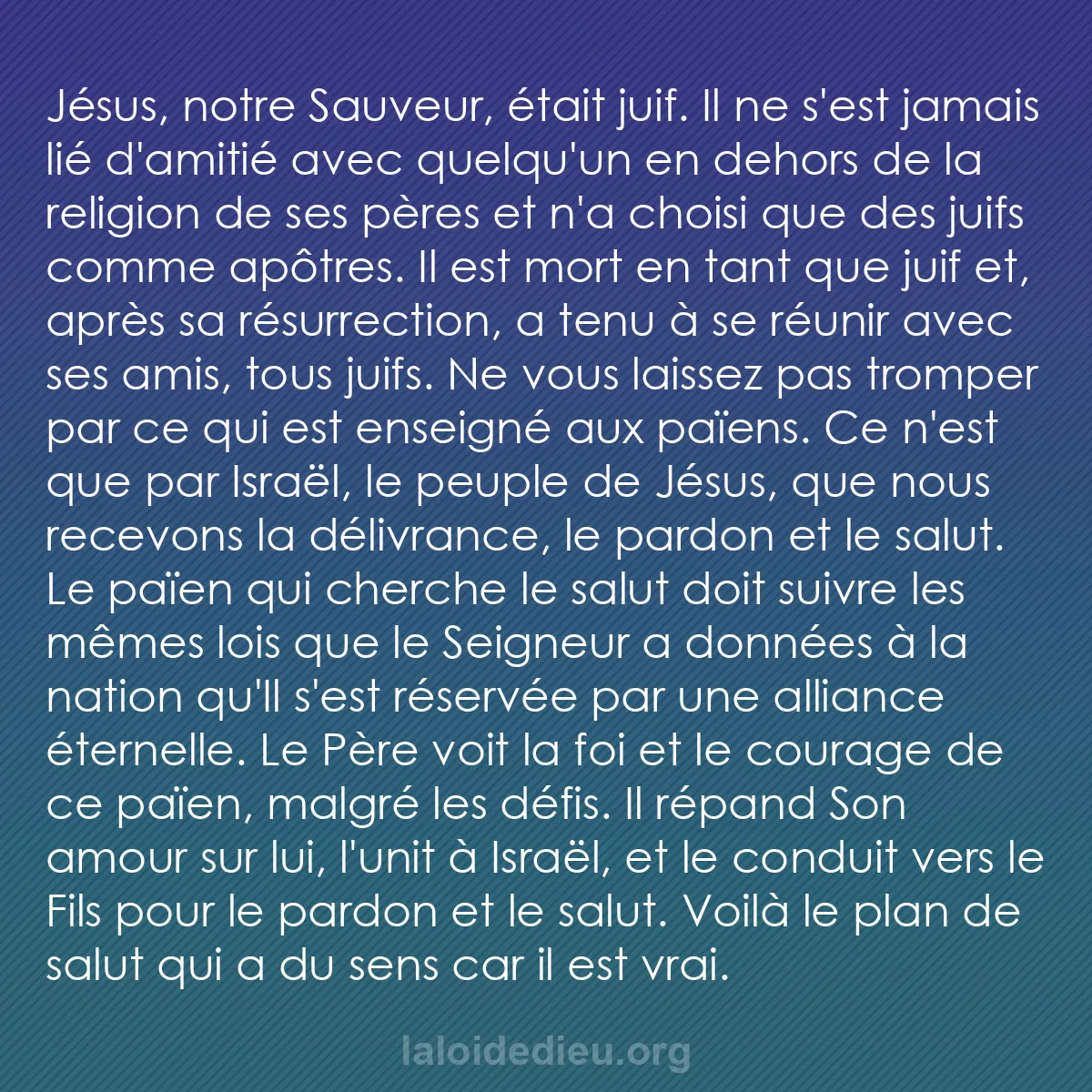 b0077 - Post à propos de la Loi de Dieu : Jésus, notre Sauveur, était juif. Il ne s