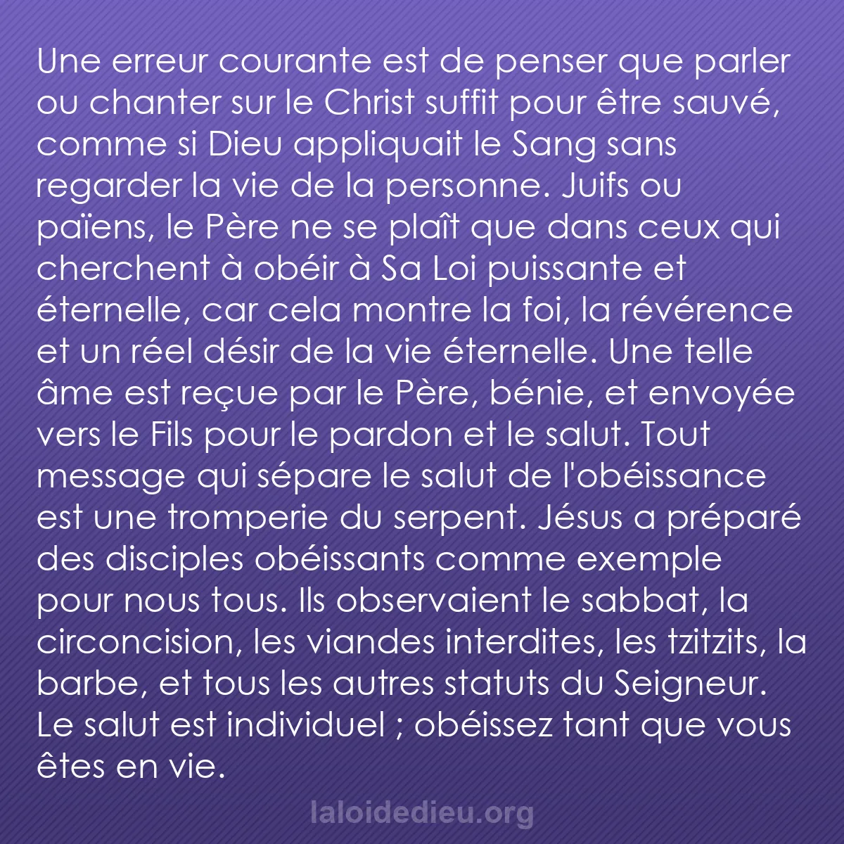 b0078 - Post à propos de la Loi de Dieu : Une erreur courante est de penser que parler ou chanter sur...