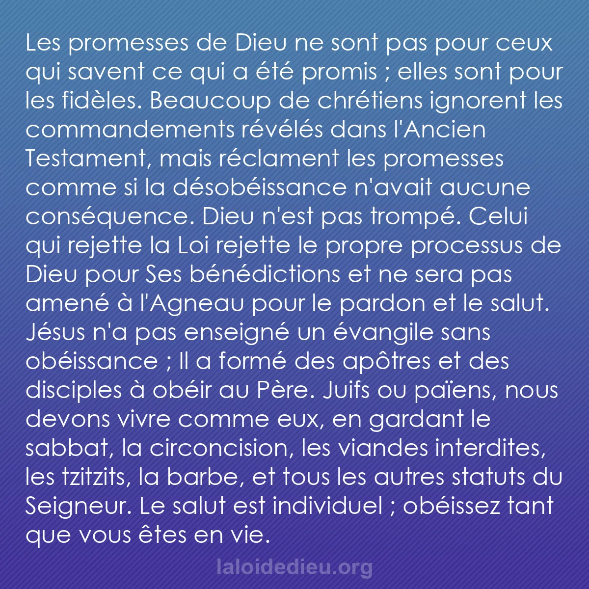 b0087 - Post à propos de la Loi de Dieu : Les promesses de Dieu ne sont pas pour ceux qui savent ce qui...